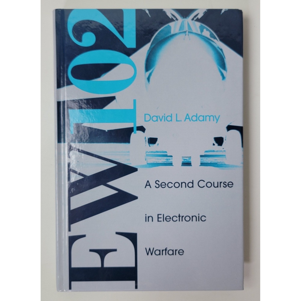 EW 102 A Second Course in Electronic Warfare David L Adamy Artech House 2004 HC